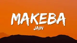 Jain - Makeba (Lyrics)