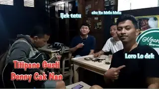 Titipane Gusti Denny CakNan cover anak rantau