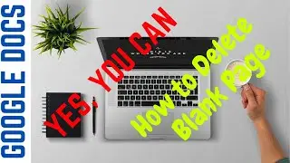 How to Delete A Blank Page in Google Docs | How to Remove or Delete Blank Page or Space Google Docs