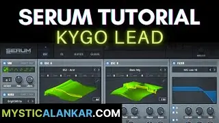 Kygo Lead In Xfer Serum - Tropical House Lead (Serum Tutorial)