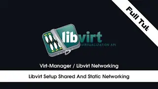 Libvirt Setup Shared And Static Networking