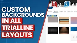 Custom Backgrounds in All TrialLine Layouts