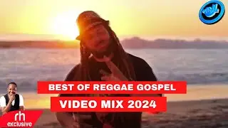 BEST GOSPEL REGGAE VIDEO MIX 2024 CHRISTIANITY WORSHIP REGGAE MIX  OCT 2024 BY DJ MACDEE