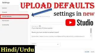 Upload Defaults settings in new YouTube Studio 2020 | Set description, tags & more by default| Hindi