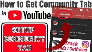 How to Get Community Tab in YouTube | Live Proof | How to Setup Community Tab