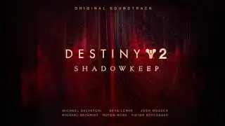 Destiny 2: Shadowkeep Original Soundtrack – Track 13 – Hashladûn’s Fall