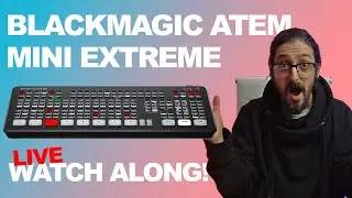 Blackmagic ATEM MINI EXTREME Announcement | LIVE WATCHALONG