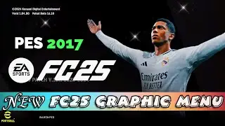 PES 2017 FC25 NEW GRAPHIC MENU 2024