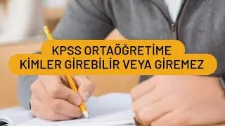 Kpss Ortaöğretim Kimler Girebilir / Kpss Ortaöğretim Kimler Giremez