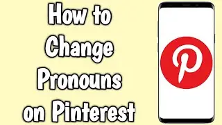 How to Change Pronouns on Pinterest