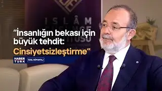 “İnsanlığın bekası için büyük tehdit: Cinsiyetsizleştirme”