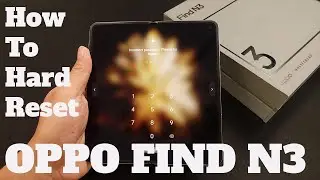 How To Hard Reset OPPO Find N3