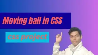 CSS project | moving ball in CSS  in Hindi