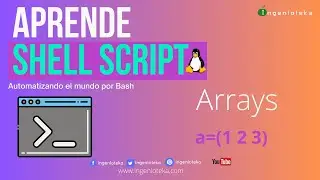 📟04: ¿Qué es un arreglo? ¿Cómo funcionan los arreglos en Shell Script?