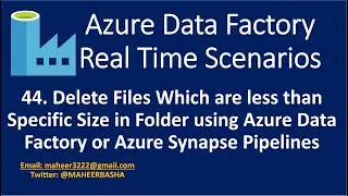 44. Delete Files Which are less than Specific Size in a Folder using Azure Data Factory