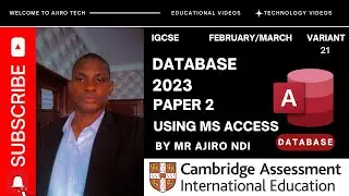 IGCSE ICT Paper 2 Database February March 2023 Variant 21 (0417/0983) | Microsoft Access