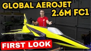 Global Aerojet FC1 2.6M - First Look!