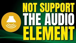 Your Browser Does Not Support the Audio Element