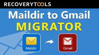 How to Import Maildir to Gmail / G Suite | Migrate Maildir Folders to Google Mail Account