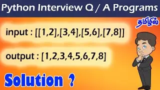 Python Interview Questions in Tamil | Solve Python Programs | Flatten The List