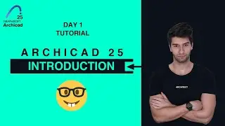 Introduction to ArchiCAD 25 Tutorial: Beginners Level