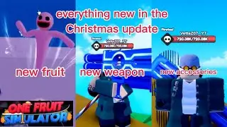 everything in Christmas update part 1 (one fruit simulator)