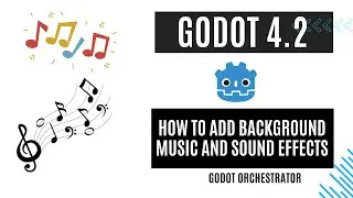 How to Add Background Music and Sound effects In Godot 4 - Visual Scripting