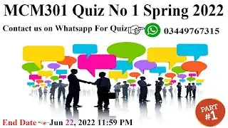 MCM301 Quiz No 1 Spring 2022 ||03449767315 || @LearningWithAbidAli