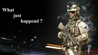 Battlefield 3- What just happened?