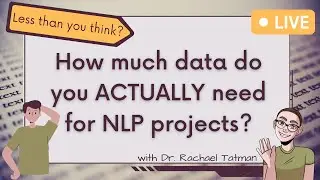 NLP Deep Dive: How much data do you ACTUALLY need for an NLP project?