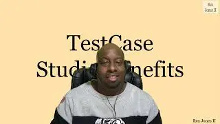 ✔ Benefits of Using TestCase Studio