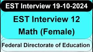 FDE EST Math(Female) Interview Experience 12 Islamabad Center 19/10/24| FDE EST Interview Experience