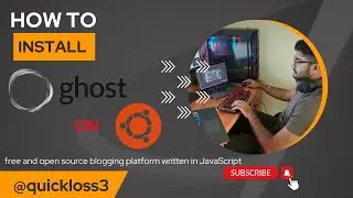 How to Install Ghost CMS (Content Management System) on Ubuntu