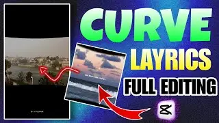 Wide Angel CURVE Layrics Video Editing | Aesthetic Curve Layrics Video Editing In Capcut