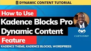 How to Use Kadence Blocks Pro Dynamic Content Feature (Kadence Blocks Tutorial)