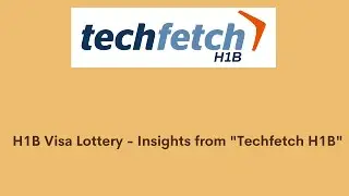 H1B visa lottery - Techfetch H1B