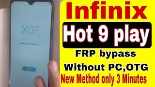 Infinix Hot 9 Play Frp Bypass Without Pc infinix hot 10 play frp bypass without pc (X680B) Frp Bypas