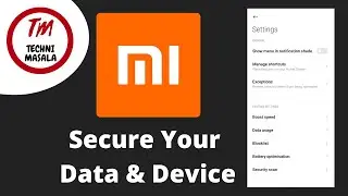 Secure your data in Xiaomi Phone by Following these steps | Ban Chinese App