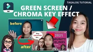 FILMORA9 GREEN SCREEN EFFECT TAGALOG TUTORIAL FOR BEGINNERS | HOW TO USE CHROMA KEY | AR Legaspi