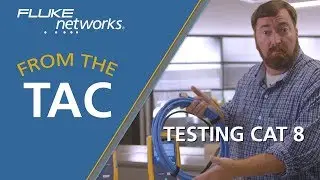 FROM THE TAC-Testing a Category 8 Link with the DSX-8000 by Fluke Networks