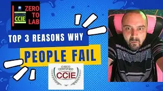 Top 3 Reasons Why People Fail in CCIE