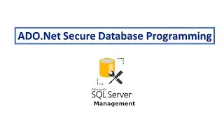 ADO.Net Secure Database Programming