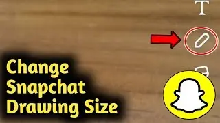 How to Change Snapchat Drawing Size