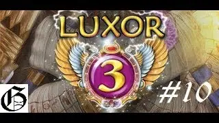 Luxor 3 (Этап 10)