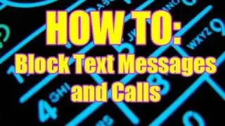 How to block text messages and calls