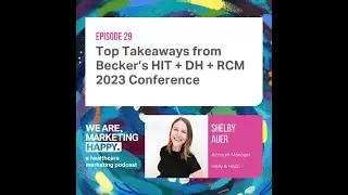 Top Takeaways From Becker’s HIT + DH + RCM 2023 Conference