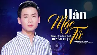 Hàn Mặc Tử - Huỳnh Thật |  MV OFFICIAL | Nhạc Vàng Hải Ngoại Xưa Hay Nhất 2021