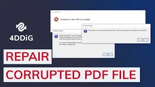 [Solved 2023] PDF FILE REPAIR - How to Repair Corrupted PDF - 4 Ways | 4DDiG