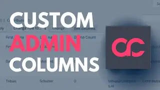 How To Add / Show Admin Columns In WordPress Admin