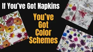 EXPAND YOUR COLOR SCHEME CHOICES  USING NAPKINS